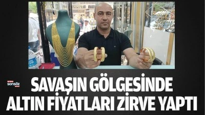 Savaşın g&ouml;lgesinde altın fiyatları zirve yaptı