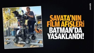 Şavata&rsquo;nın film afişleri Batman&rsquo;da yasaklandı!