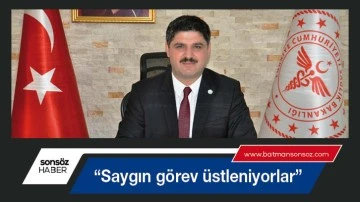 &ldquo;Saygın g&ouml;rev &uuml;stleniyorlar&rdquo;