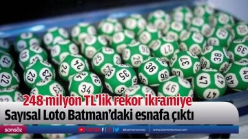 Sayısal Loto Batman'daki esnafa &ccedil;ıktı