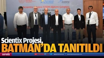 Scientix Projesi, Batman&rsquo;da tanıtıldı