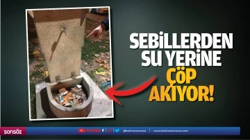 Sebillerden su yerine &ccedil;&ouml;p akıyor!
