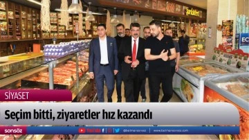 Se&ccedil;im bitti, ziyaretler hız kazandı