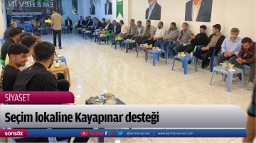Se&ccedil;im lokaline Kayapınar desteği