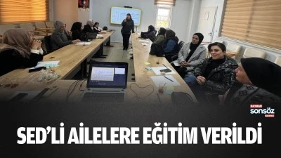 SED&rsquo;li ailelere eğitim verildi