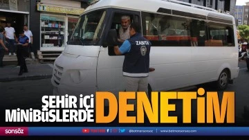 Şehir i&ccedil;i minib&uuml;slerde denetim