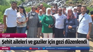 Şehit aileleri ve gaziler i&ccedil;in gezi d&uuml;zenlendi