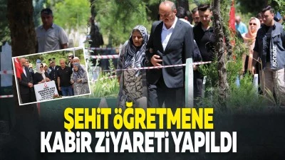 Şehit &ouml;ğretmene kabir ziyareti yapıldı