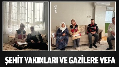 Şehit yakınları ve gazilere vefa 