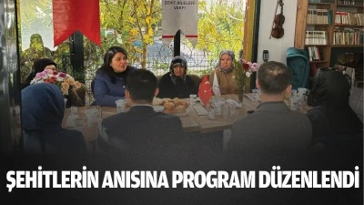 Şehitlerin anısına program d&uuml;zenlendi