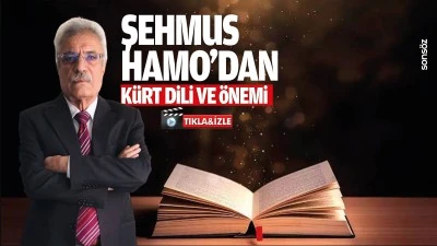 Şehmus Hamo&rsquo;dan K&uuml;rt dili ve &ouml;nemi