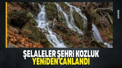 Şelaleler şehri Kozluk yeniden canlandı