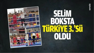 Selim, boksta T&uuml;rkiye 3.&rsquo;s&uuml; oldu