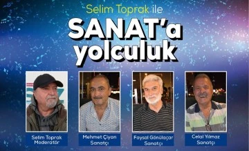 SELİM TOPRAK İLE SANATA YOLCULUK