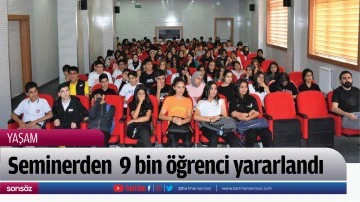 Seminerden  9 bin &ouml;ğrenci yararlandı