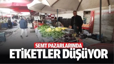 Semt pazarlarında etiketler d&uuml;ş&uuml;yor