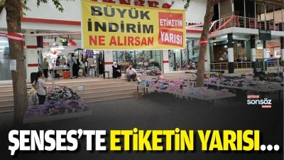 Şenses'te etiketin yarısı&hellip;