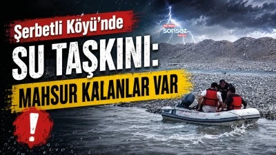 Şerbetli K&ouml;y&uuml;&rsquo;nde su taşkını: mahsur kalanlar var