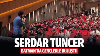 Serdar Tuncer, Batman&rsquo;da gen&ccedil;lerle buluştu