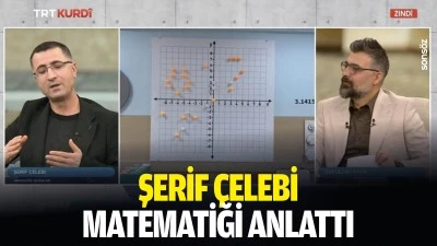 Şerif &Ccedil;elebi, matematiği anlattı