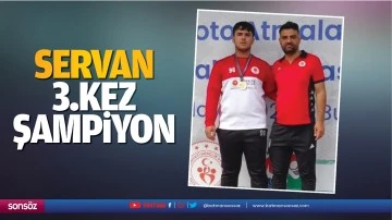 Servan, 3.kez şampiyon&hellip;