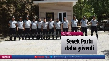 Sevek Parkı daha g&uuml;venli