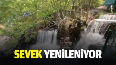Sevek yenileniyor