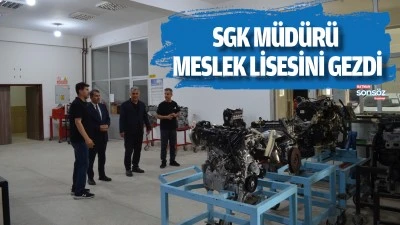 SGK M&uuml;d&uuml;r&uuml;, meslek lisesini gezdi