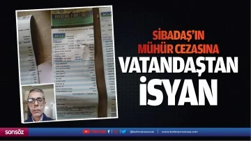 SİBADAŞ&rsquo;ın m&uuml;h&uuml;r cezasına vatandaştan isyan&hellip;