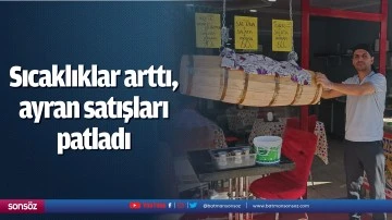 Sıcaklıklar arttı, ayran satışları patladı