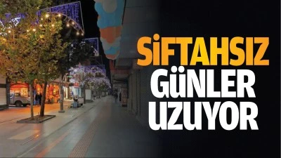 Siftahsız g&uuml;nler uzuyor