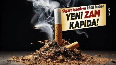 Sigara fiyatlarına yeni zam kapıda