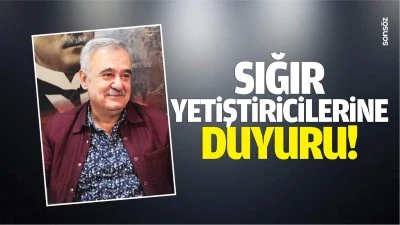 Sığır yetiştiricilerine duyuru!
