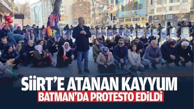 Siirt&rsquo;e atanan kayyum, Batman&rsquo;da protesto edildi