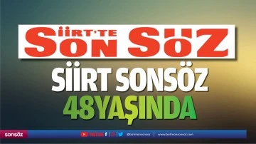 Siirt Sons&ouml;z 48 yaşında