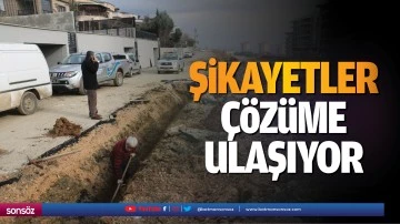 Şikayetler &ccedil;&ouml;z&uuml;me ulaşıyor