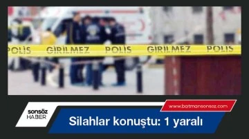 Silahlar konuştu: 1 yaralı