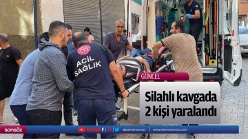 Silahlı kavgada 2 kişi yaralandı
