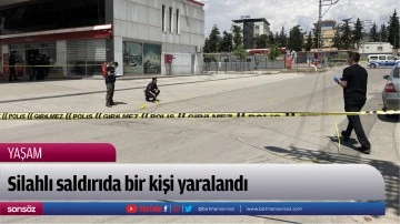 Silahlı saldırıda bir kişi yaralandı