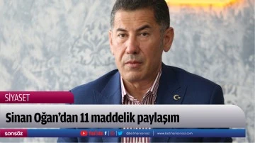 Sinan Oğan'dan 11 maddelik paylaşım