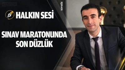 Sınav Maratonunda Son D&uuml;zl&uuml;k