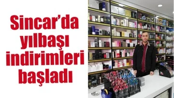 SİNCAR&rsquo;DA YILBAŞI İNDİRİMLERİ BAŞLADI