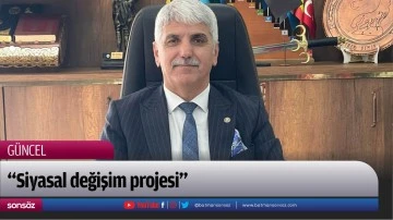 &ldquo;Siyasal değişim projesi&rdquo;