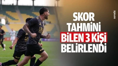 Skor tahmini bilen 3 kişi belirlendi