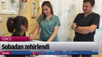 Sobadan zehirlendi