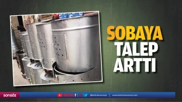 Sobaya talep arttı