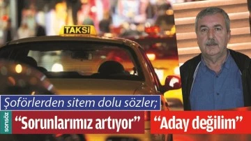 ŞOF&Ouml;RLERDEN SİTEM DOLU S&Ouml;ZLER