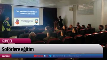 Şof&ouml;rlere eğitim