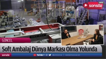 Soft Ambalaj D&uuml;nya Markası Olma Yolunda