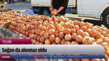 Soğan da alınmaz oldu
